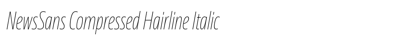 NewsSans Compressed Hairline Italic